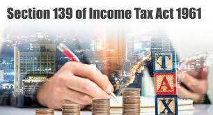 All about Section 139 of Income Tax Act 1961