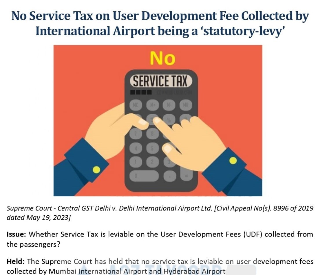 No Service Tax on User Development Fee Collected by International Airport ..