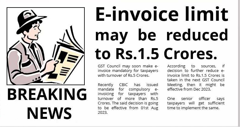 GST E-invoicing limit decreased to INR 1.5