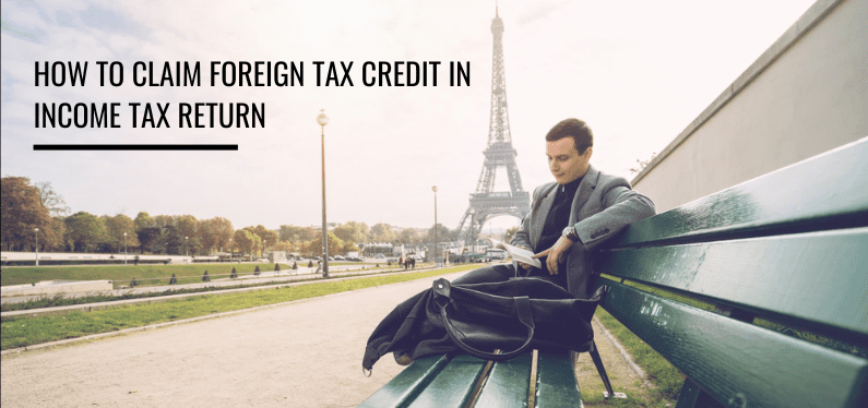 How to claim Foreign Tax Credit Claim.